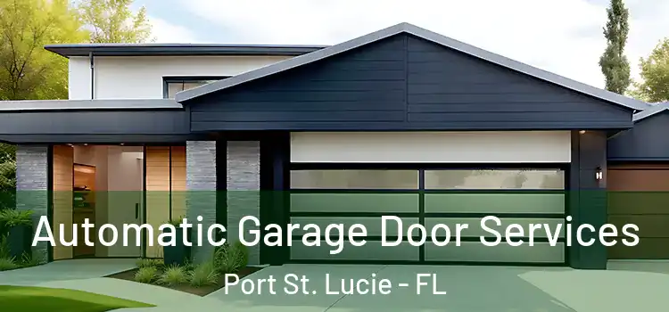 Automatic Garage Door Services Port St. Lucie - FL