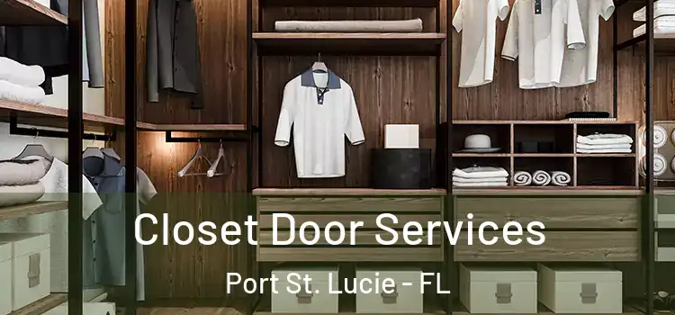 Closet Door Services Port St. Lucie - FL