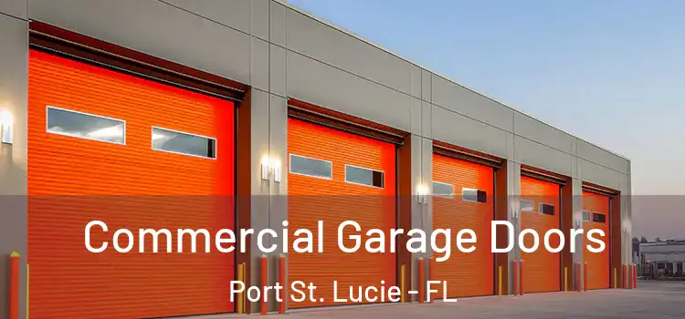  Commercial Garage Doors Port St. Lucie - FL