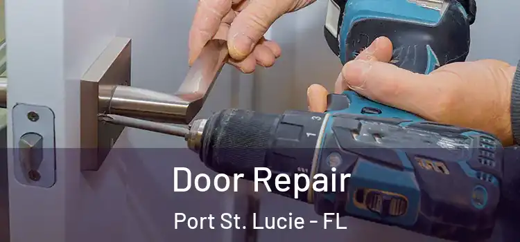  Door Repair Port St. Lucie - FL