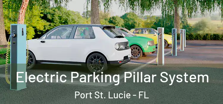  Electric Parking Pillar System Port St. Lucie - FL