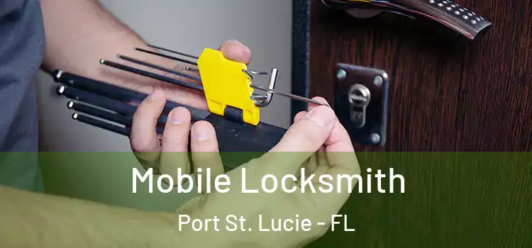 Mobile Locksmith Port St. Lucie - FL