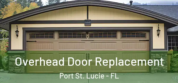  Overhead Door Replacement Port St. Lucie - FL