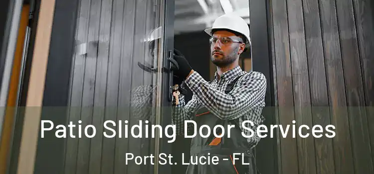  Patio Sliding Door Services Port St. Lucie - FL