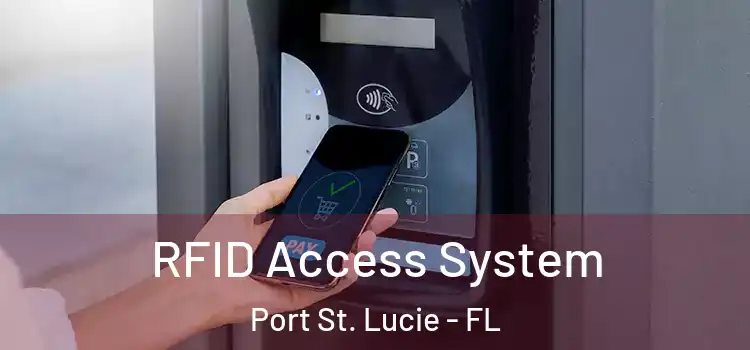 RFID Access System Port St. Lucie - FL