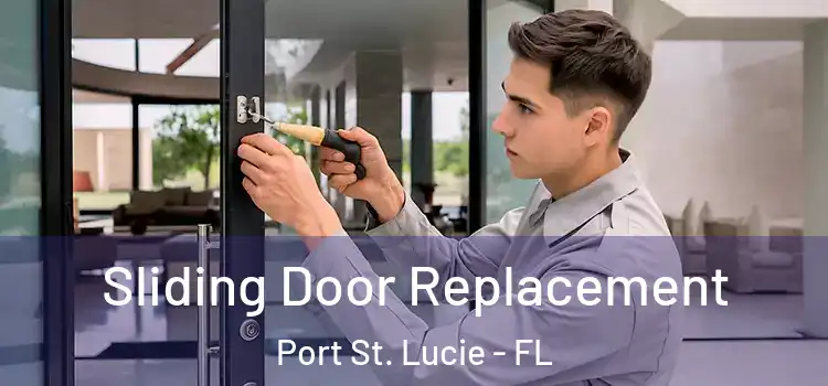 Sliding Door Replacement Port St. Lucie - FL