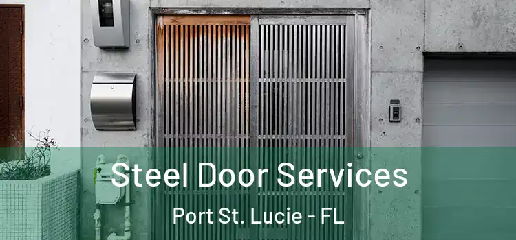 Steel Door Services Port St. Lucie - FL