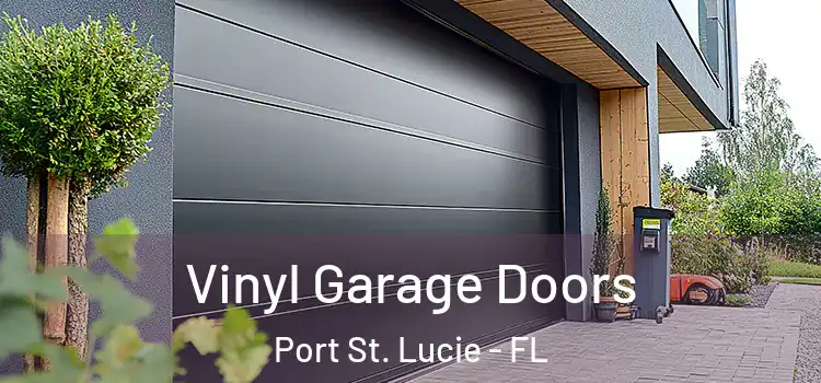  Vinyl Garage Doors Port St. Lucie - FL